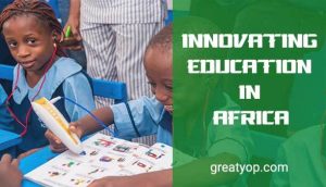 Innovation in Education in Africa