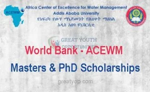 World Bank ACEWM Masters and PhD Scholarships