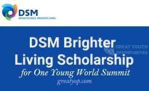 DSM Brighter Living Scholarship for One Young World Summit