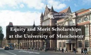 Equity and Merit Scholarships at the University of Manchester