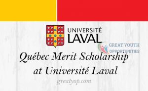 Québec Merit Scholarship at Université Laval for Foreign Students