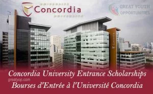 Concordia University Entrance Scholarships to Study in Canada