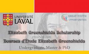 Bourses d'Étude Elizabeth Greenshields à l'Université Laval (Canada)