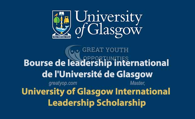 University of Glasgow International Leadership Scholarship