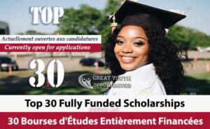 Top 30 Fully Funded Scholarships