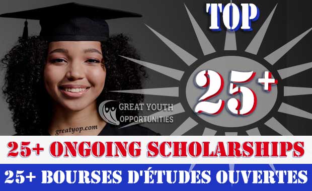 25+ ongoing scholarships -bourses études disponibles