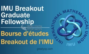 IMU Breakout Graduate Fellowship Program