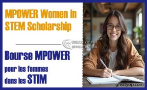 MPOWER Women in STEM Scholarship Benefits